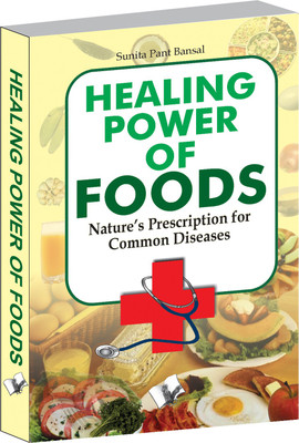 Healing Power of Foods 1 Edition(English, Paperback, Bansal Sunita Pant)