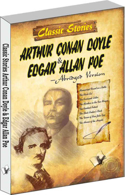 Classic Stories of Arthur Conan Coyle Edgar & Allan poe  - 8 fast-paced stories of thrill and excitement(English, Paperback, Khatri Vikas)