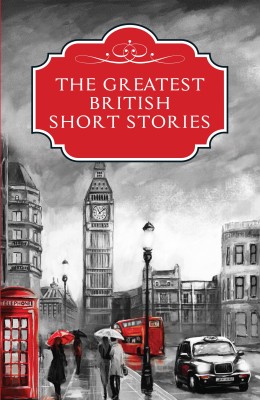 The Greatest British Short Stories(Paperback, Embassy Books)