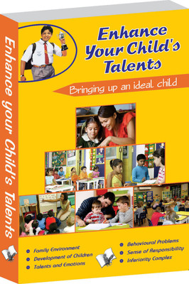 Enhance Your Child's Talents  - Bringing up an Ideal Child 1 Edition(English, Paperback, Aggarwal Varinder 'Viren')