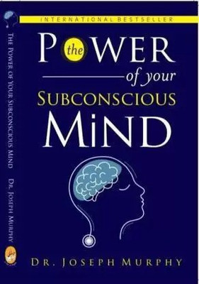 The Power Of Your Subconscious Mind(Paperback, Joseph Murphy)
