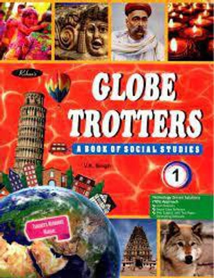 Globe Trotters A Book Of Social Studies Class 1(paperpack, v k singh)