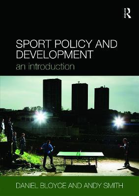 Sport Policy and Development(English, Paperback, Bloyce Daniel)