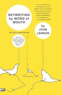 Skywriting by Word of Mouth(English, Paperback, Lennon John)