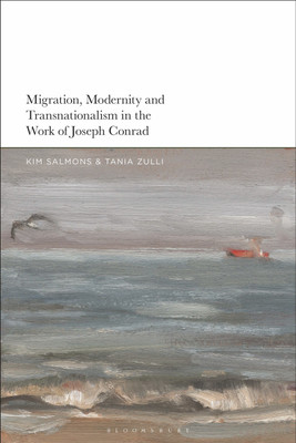 Migration, Modernity and Transnationalism in the Work of Joseph Conrad(English, Hardcover, unknown)
