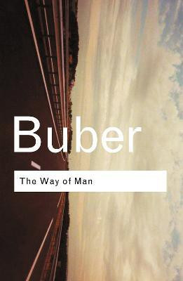 The Way of Man(English, Paperback, Buber Martin)
