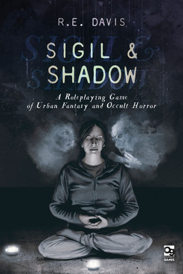 Sigil & Shadow(English, Hardcover, Davis R.E.)