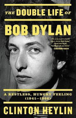 The Double Life of Bob Dylan(English, Paperback, Heylin Clinton)