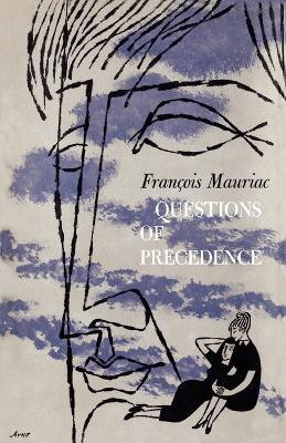Questions of Precedence(English, Paperback, Mauriac Francois)