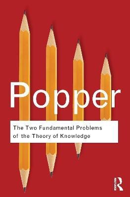 The Two Fundamental Problems of the Theory of Knowledge(English, Paperback, Popper Karl)