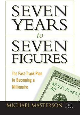 Seven Years to Seven Figures(English, Paperback, Masterson Michael)