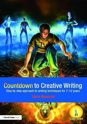 Countdown to Creative Writing(English, Paperback, Bowkett Stephen)