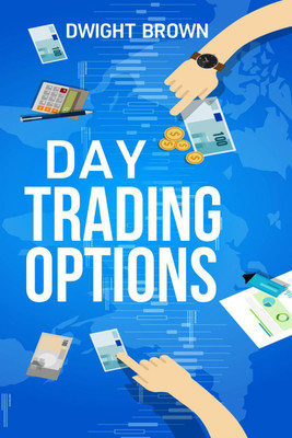 DAY TRADING OPTIONS(English, Paperback, Dwight Brown)