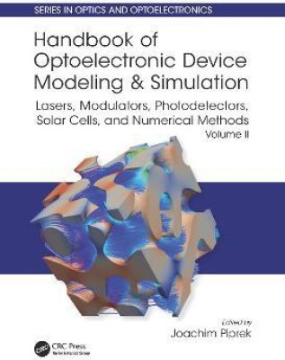 Handbook of Optoelectronic Device Modeling and Simulation(English, Paperback, unknown)