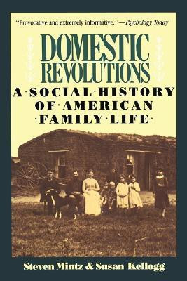 Domestic Revolutions(English, Paperback, Mintz Steven)