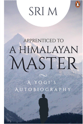Apprenticed to a Himalayan Master(English, Paperback, M Sri)