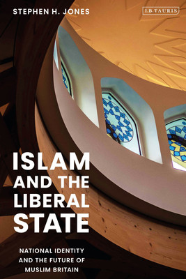 Islam and the Liberal State(English, Paperback, Jones Stephen H.)