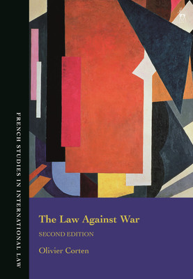 The Law Against War(English, Hardcover, Corten Olivier)