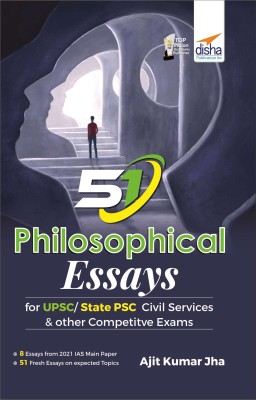 51 Philosophical Essays for Upsc/ State Psc Civil Services & Other Competitive Exams(English, Paperback, Jha Ajit Kumar)