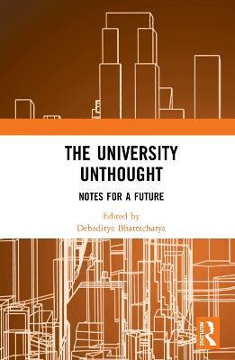 The University Unthought(English, Other book format, unknown)