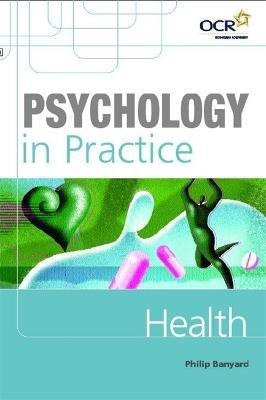 Psychology in Practice: Health(English, Paperback, Banyard Philip)
