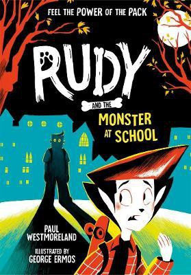 Rudy and the Monster at School(English, Paperback, Westmoreland Paul)