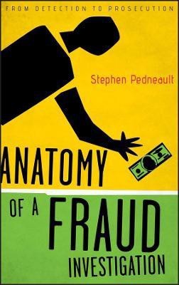 Anatomy of a Fraud Investigation(English, Hardcover, Pedneault Stephen)