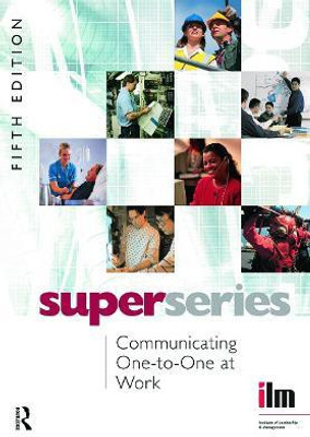 Communicating One-to-One at Work(English, Paperback, Institute of Leadership, Management)