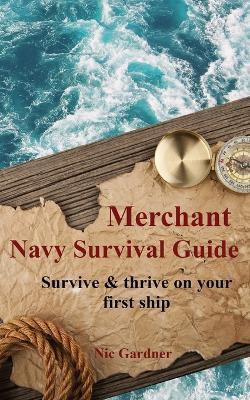Merchant Navy Survival Guide(English, Paperback, Gardner Nic)