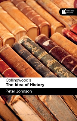 Collingwood's The Idea of History(English, Paperback, Johnson Peter Dr)