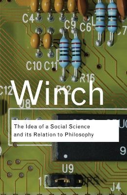 The Idea of a Social Science and Its Relation to Philosophy(English, Paperback, Winch Peter)