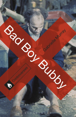 Bad Boy Bubby(English, Paperback, Murray Gabrielle)