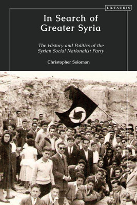 In Search of Greater Syria(English, Paperback, Solomon Christopher)