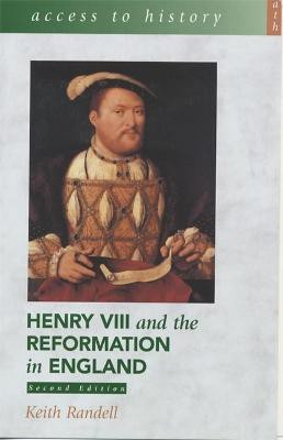 Access To History: Henry VIII and the Reformation in England 2nd Edition(English, Paperback, Randell Keith)