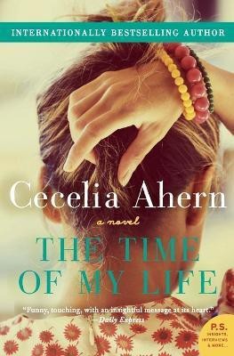 The Time of My Life(English, Paperback, Ahern Cecelia)