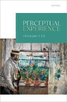 Perceptual Experience(English, Hardcover, Hill Christopher S.)