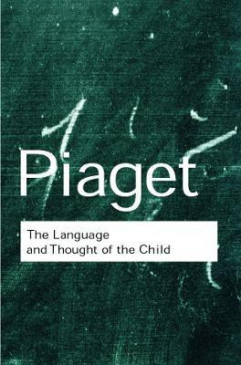 The Language and Thought of the Child(English, Paperback, Piaget Jean)