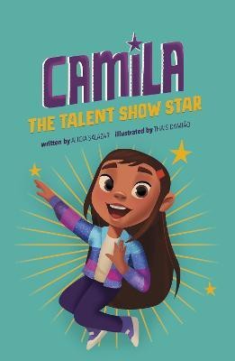 Camila the Talent Show Star(English, Paperback, Salazar Alicia)