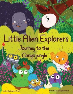 Little Alien Explorers(English, Paperback, Moore Stephen)