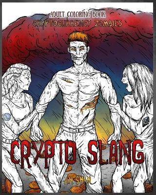 Adult Coloring Book Cryptocurrency Zombies(English, Paperback, Shah A M)