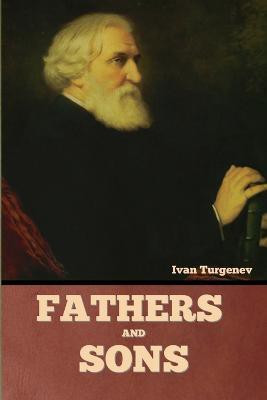 Fathers and Sons(English, Paperback, Turgenev Ivan)