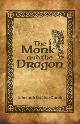 The Monk and the Dragon(English, Paperback, Clark John)