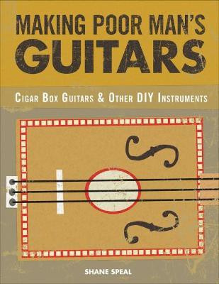 Making Poor Man's Guitars(English, Paperback, Speal Shane)