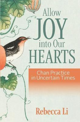 Allow Joy into Our Hearts(English, Paperback, Li Rebecca)