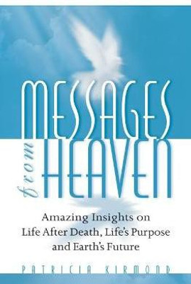 Messages from Heaven(English, Paperback, Kirmond Patricia)