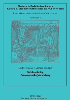 Self-Fashioning Personen(Selbst)Darstellung: v. 3(English, Paperback, unknown)