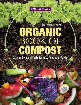 Organic Book of Compost, 2nd Revised Edition(English, Paperback, Pears Pauline)