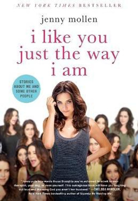 I Like You Just the Way I Am(English, Paperback, Mollen Jenny)