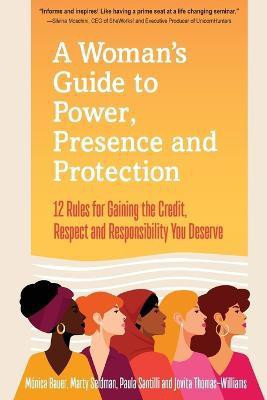 A Woman's Guide to Power, Presence and Protection(English, Paperback, Seldman Marty)