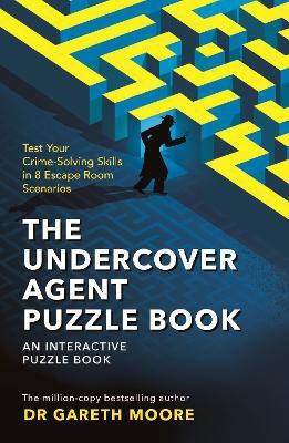 The Undercover Agent Puzzle Book(English, Paperback, Moore Gareth Dr)